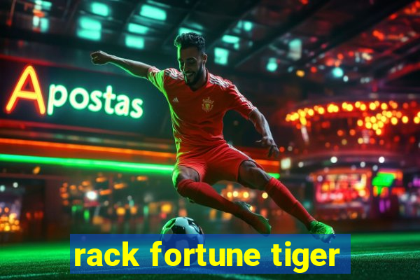 rack fortune tiger